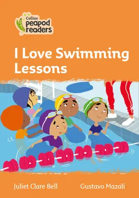 Niveau 4 - J'adore les leçons de natation - Level 4 - I Love Swimming Lessons