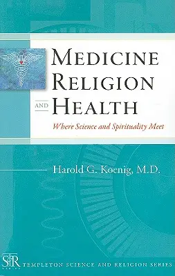 Médecine, religion et santé : Quand la science et la spiritualité se rencontrent - Medicine, Religion, and Health: Where Science and Spirituality Meet