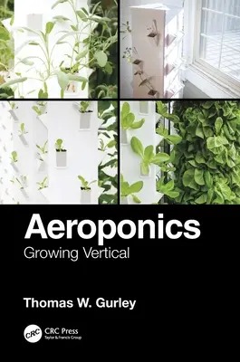 Aéroponie : Culture verticale - Aeroponics: Growing Vertical