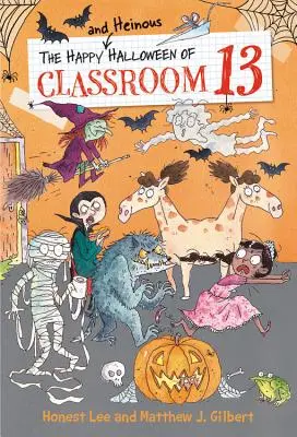 Les joyeux et horribles Halloween de la classe 13 - The Happy and Heinous Halloween of Classroom 13