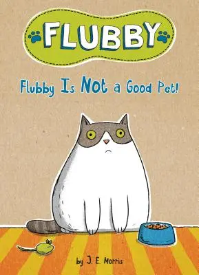 Flubby n'est pas un bon animal de compagnie ! - Flubby Is Not a Good Pet!