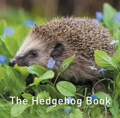 Le livre du hérisson - Hedgehog Book