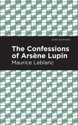 Les confessions d'Arsène Lupin - The Confessions of Arsene Lupin