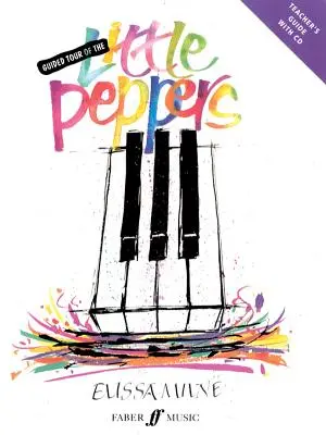 Encore plus de petits poivrons : Une collection vibrante de compositions écrites spécialement pour les jeunes interprètes - Even More Little Peppers: A Vibrant Collection of Compositions Written Especially for the Young Performer