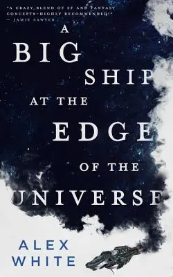 Un grand navire aux confins de l'univers - A Big Ship at the Edge of the Universe