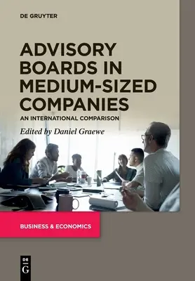 Conseils consultatifs dans les entreprises de taille moyenne - Advisory Boards in Medium-Sized Companies