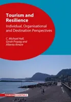 Tourisme et résilience : Perspectives individuelles, organisationnelles et de destination - Tourism and Resilience: Individual, Organisational and Destination Perspectives