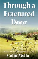 A travers une porte fracturée - Through a Fractured Door
