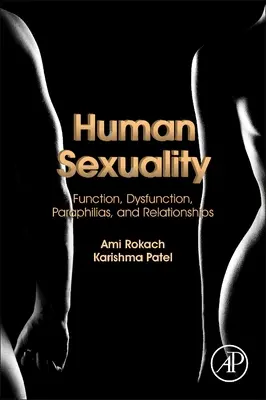 La sexualité humaine : Fonction, dysfonctionnement, paraphilies et relations - Human Sexuality: Function, Dysfunction, Paraphilias, and Relationships