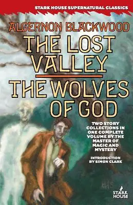 La vallée perdue / Les loups de Dieu - The Lost Valley / The Wolves of God