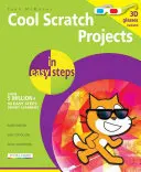 Des projets Scratch sympas en quelques étapes - Cool Scratch Projects in Easy Steps