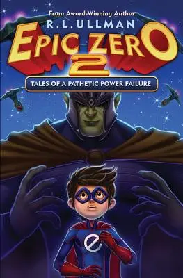 Epic Zero 2 : L'histoire d'une panne d'électricité pathétique - Epic Zero 2: Tales of a Pathetic Power Failure