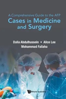 Guide complet de l'Afp, A : Cas de médecine et de chirurgie - Comprehensive Guide to the Afp, A: Cases in Medicine and Surgery