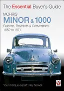 Morris Minor & 1000 : Le guide essentiel de l'acheteur - Morris Minor & 1000: The Essential Buyer's Guide