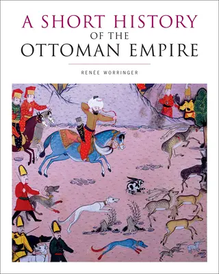 Une brève histoire de l'Empire ottoman - A Short History of the Ottoman Empire