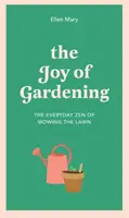 La joie du jardinage - Le zen quotidien de la tonte de la pelouse - Joy of Gardening - The Everyday Zen of Mowing the Lawn