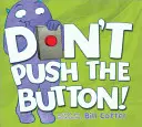 N'appuyez pas sur le bouton ! - Don't Push the Button!