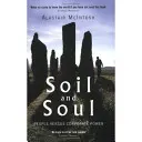 Soil and Soul - People Versus Corporate Power (La terre et l'âme - Le peuple contre le pouvoir des entreprises) - Soil and Soul - People Versus Corporate Power