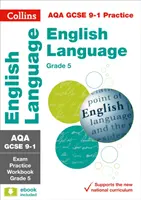 AQA GCSE 9-1 English Language Exam Practice Workbook (Grade 5) - Idéal pour l'apprentissage à domicile, les examens 2022 et 2023 - AQA GCSE 9-1 English Language Exam Practice Workbook (Grade 5) - Ideal for Home Learning, 2022 and 2023 Exams
