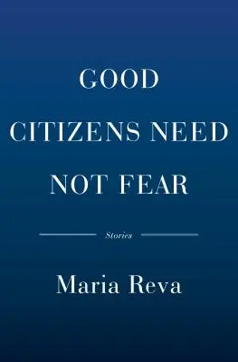Les bons citoyens n'ont pas peur : Histoires - Good Citizens Need Not Fear: Stories