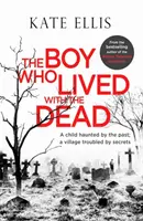 Le garçon qui vivait avec les morts - The Boy Who Lived with the Dead