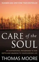 Care Of The Soul - Un programme inspirant pour donner de la profondeur et du sens à votre vie quotidienne. - Care Of The Soul - An inspirational programme to add depth and meaning to your everyday life