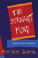 Straight Mind - And Other Essays (L'esprit droit - et autres essais) - Straight Mind - And Other Essays