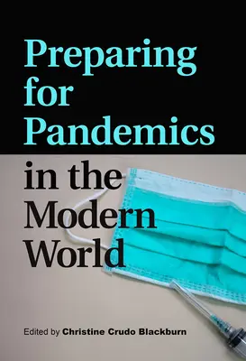 Se préparer aux pandémies dans le monde moderne - Preparing for Pandemics in the Modern World