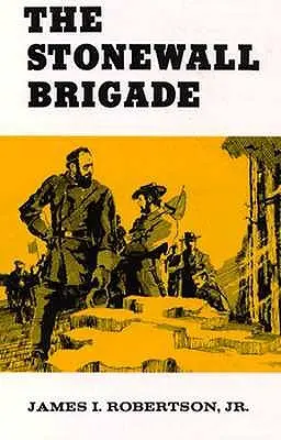 La brigade Stonewall - The Stonewall Brigade