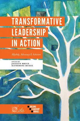Leadership transformateur en action : Allyship, Advocacy & Activism - Transformative Leadership in Action: Allyship, Advocacy & Activism