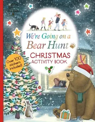 Nous partons à la chasse à l'ours : Cahier d'activités de Noël - We're Going on a Bear Hunt: Christmas Activity Book