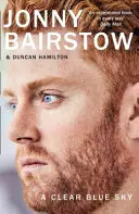 Clear Blue Sky - Un mémoire remarquable sur la famille, la perte et la volonté de vaincre - Clear Blue Sky - A Remarkable Memoir About Family, Loss and the Will to Overcome