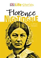 Histoires de vie DK Florence Nightingale - DK Life Stories Florence Nightingale