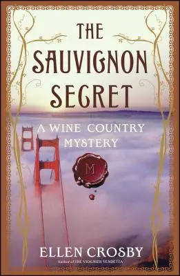 Le secret du sauvignon : un mystère de la région viticole - The Sauvignon Secret: A Wine Country Mystery