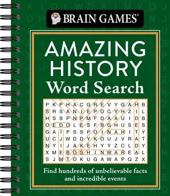 Brain Games - Recherche de mots sur l'histoire : Trouvez des centaines de faits et d'événements incroyables. - Brain Games - Amazing History Word Search: Find Hundreds of Unbelievable Facts and Incredible Events