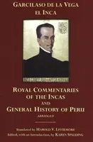 Commentaires royaux des Incas et Histoire générale du Pérou, abrégé - Royal Commentaries of the Incas and General History of Peru, Abridged