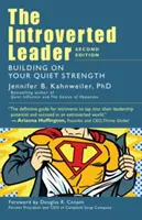 Le leader introverti : Construire sur votre force tranquille - The Introverted Leader: Building on Your Quiet Strength