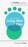 Une introduction à la vie avec la douleur - An Introduction to Living Well with Pain