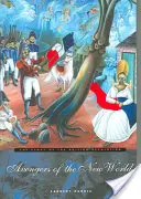 Les Vengeurs du Nouveau Monde : L'histoire de la révolution haïtienne - Avengers of the New World: The Story of the Haitian Revolution