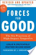 Les forces du bien : Les six pratiques des organisations à but non lucratif à fort impact - Forces for Good: The Six Practices of High-Impact Nonprofits