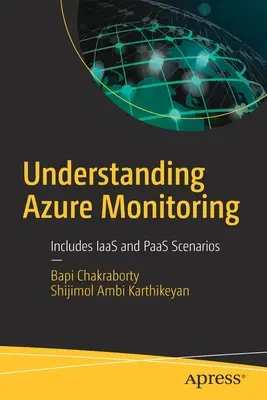 Comprendre la surveillance d'Azure : Inclut les scénarios Iaas et Paas - Understanding Azure Monitoring: Includes Iaas and Paas Scenarios