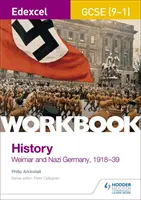 Manuel d'histoire Edexcel GCSE (9-1) : L'Allemagne de Weimar et l'Allemagne nazie, 1918-39 - Edexcel GCSE (9-1) History Workbook: Weimar and Nazi Germany, 1918-39