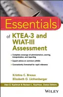 Essentiels de l'évaluation Ktea-3 et Wiat-III - Essentials of Ktea-3 and Wiat-III Assessment