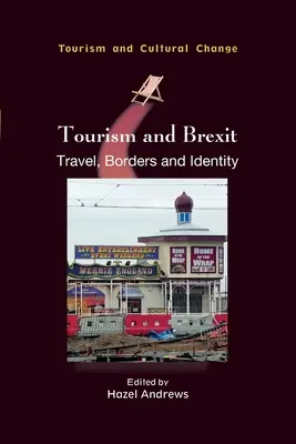 Tourisme et Brexit : Voyages, frontières et identité - Tourism and Brexit: Travel, Borders and Identity