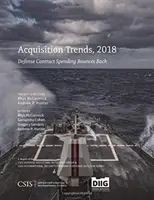 Tendances en matière d'acquisition, 2018 : Les dépenses contractuelles de la défense rebondissent - Acquisition Trends, 2018: Defense Contract Spending Bounces Back