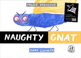 Vilaine Moucheronne - Naughty Gnat