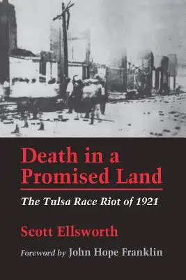 La mort dans une terre promise : L'émeute raciale de Tulsa en 1921 - Death in a Promised Land: The Tulsa Race Riot of 1921