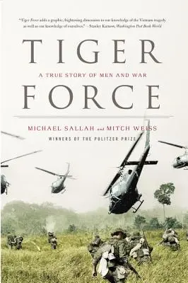 Tiger Force : Une histoire vraie d'hommes et de guerre - Tiger Force: A True Story of Men and War