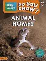 Animal Homes - BBC Earth Do You Know... ? Niveau 2 - Animal Homes - BBC Earth Do You Know...? Level 2