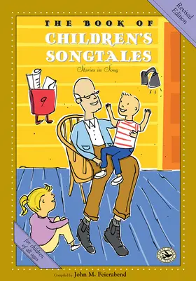 Le livre des contes pour enfants : Édition révisée - The Book of Children's Songtales: Revised Edition